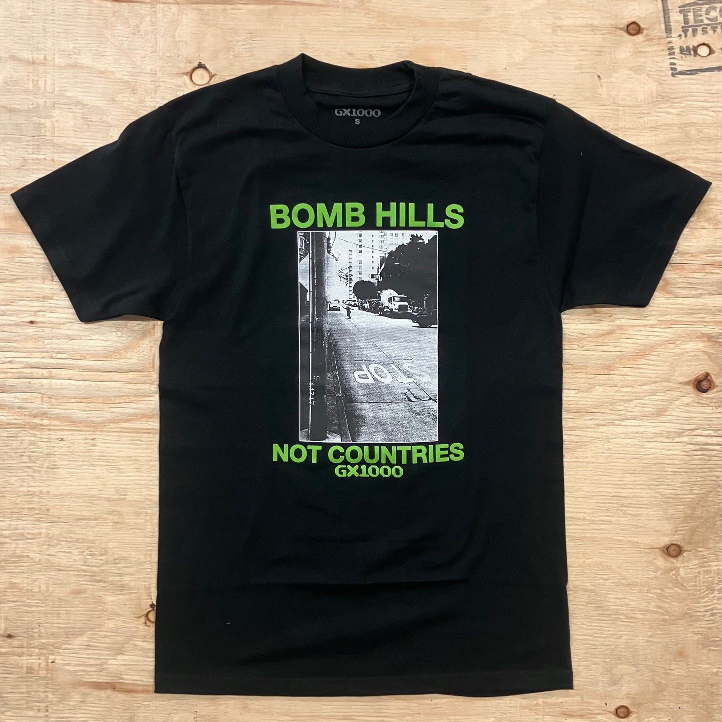 GX1000 - Bomb Hills Not Countries Tee