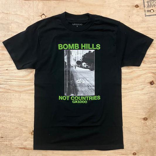 GX1000 - Bomb Hills Not Countries Tee