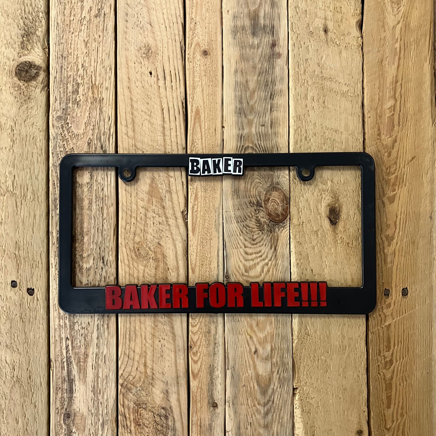 Baker - Baker For Life Liscense Plate