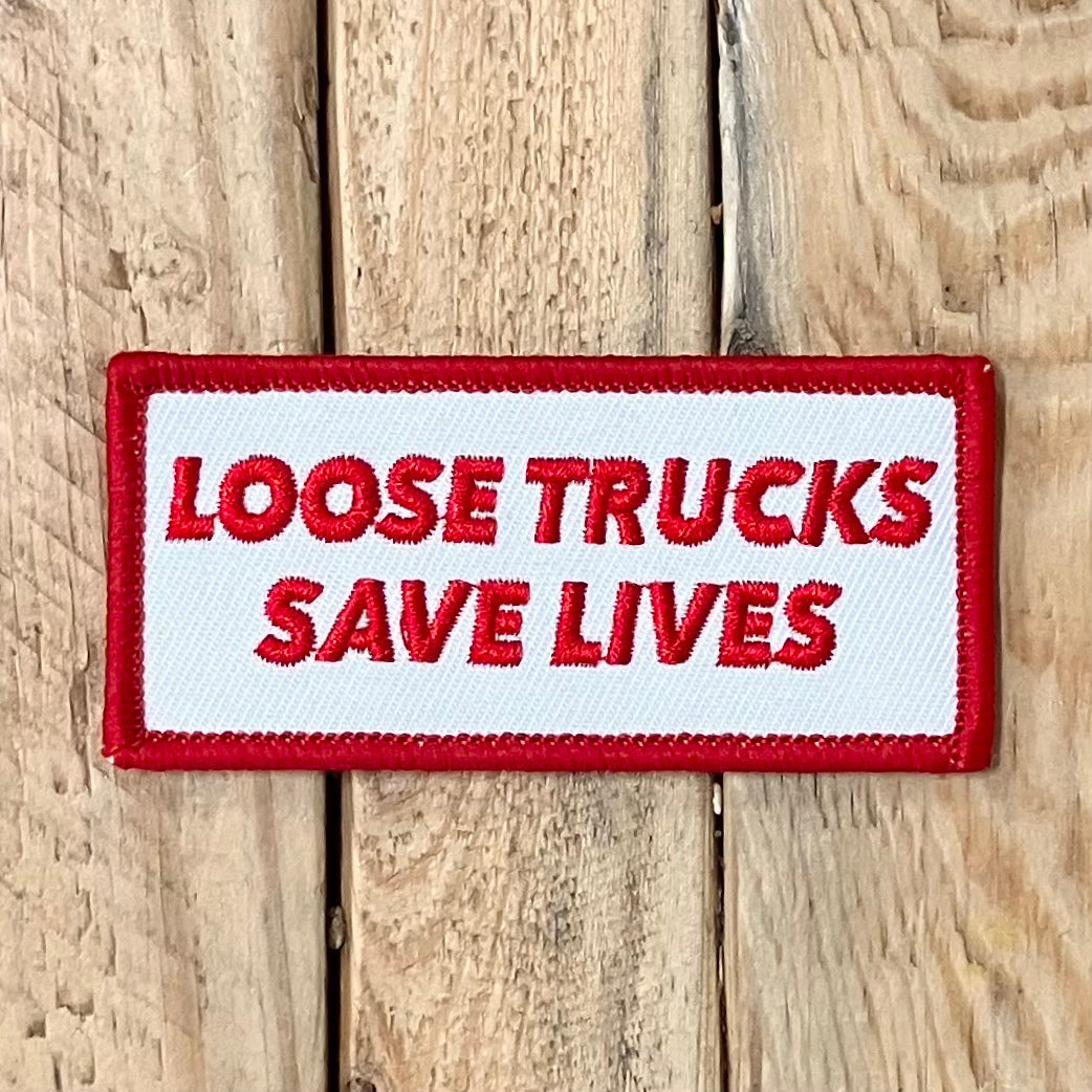 Ace - Loose Trucks Save Lives Patch